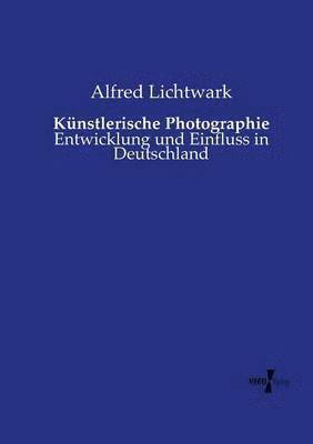 bokomslag Kunstlerische Photographie