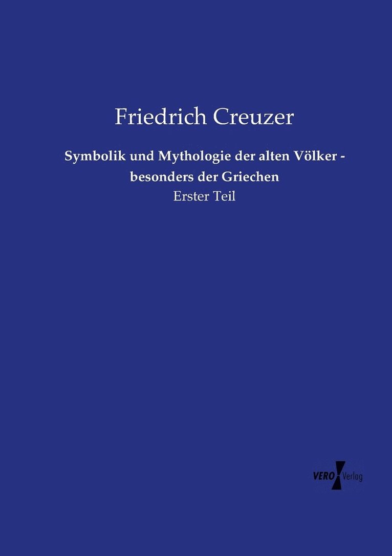 Symbolik und Mythologie der alten Vlker - besonders der Griechen 1