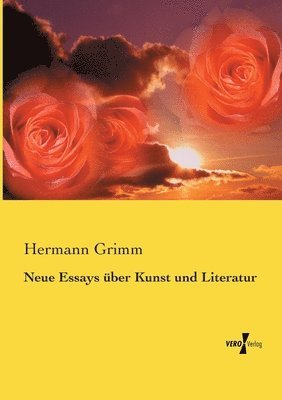 Neue Essays ber Kunst und Literatur 1