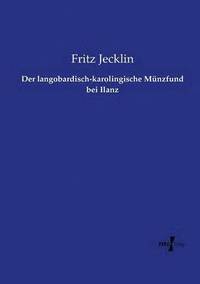 bokomslag langobardisch-karolingische Münzfund bei Ilanz