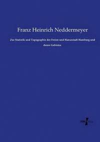 bokomslag Zur Statistik und Topographie der Freien und Hansestadt Hamburg und deren Gebietes