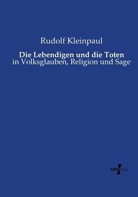 bokomslag Lebendigen und die Toten