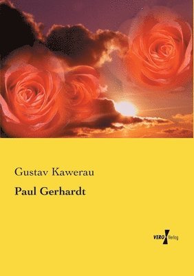 Gustav Kawerau - Paul Gerhardt, Häftad