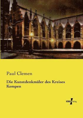 Die Kunstdenkmler des Kreises Kempen 1