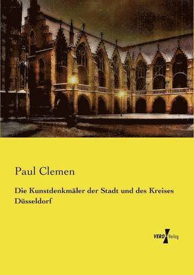 Paul Clemen - Kunstdenkmäler der Stadt und des Kreises Düsseldorf, Häftad