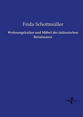 bokomslag Wohnungskultur und Mbel der italienischen Renaissance