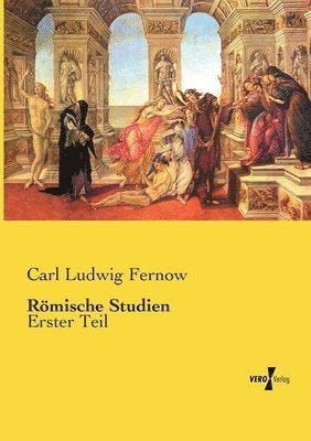 Carl Ludwig Fernow - Römische Studien, Häftad