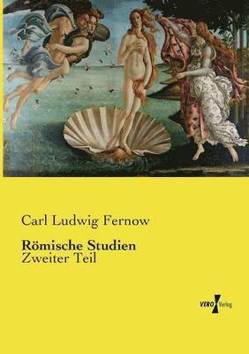 Carl Ludwig Fernow - Römische Studien, Häftad