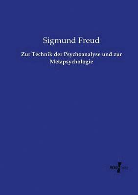 bokomslag Zur Technik der Psychoanalyse und zur Metapsychologie