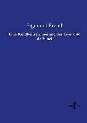 Eine Kindheitserinnerung des Leonardo da Vinci