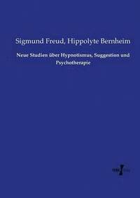 bokomslag Neue Studien ber Hypnotismus, Suggestion und Psychotherapie