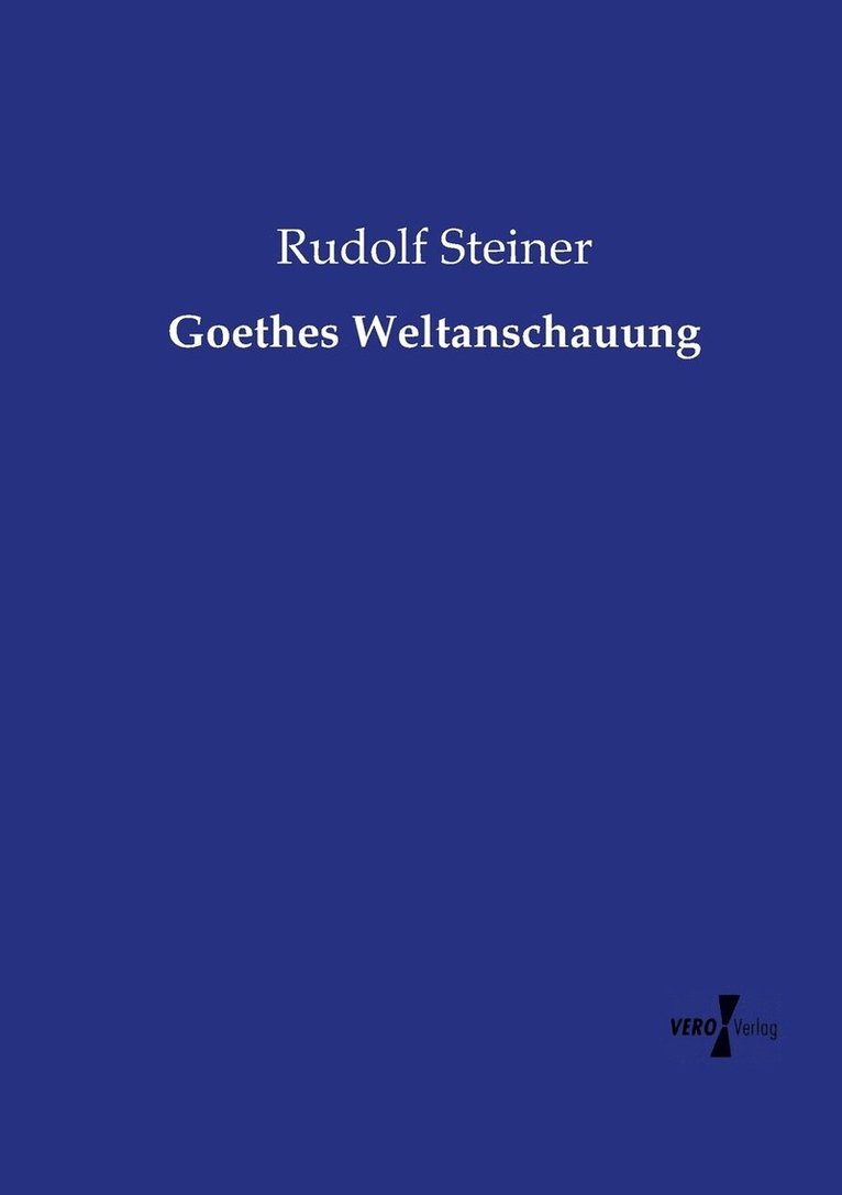 Goethes Weltanschauung 1