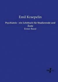 bokomslag Psychiatrie - ein Lehrbuch fr Studierende und rzte