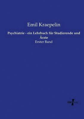 bokomslag Psychiatrie - ein Lehrbuch fr Studierende und rzte