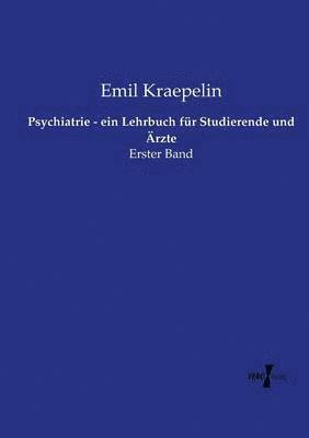 bokomslag Psychiatrie - ein Lehrbuch fur Studierende und AErzte