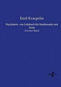 bokomslag Psychiatrie - ein Lehrbuch fr Studierende und rzte