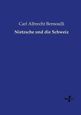 bokomslag Nietzsche und die Schweiz