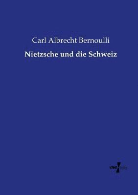 Nietzsche und die Schweiz