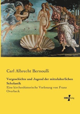 bokomslag Vorgeschichte und Jugend der mittelalterlichen Scholastik