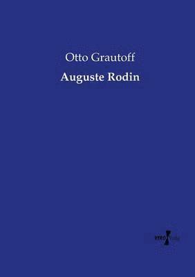 Otto Grautoff - Auguste Rodin, Häftad