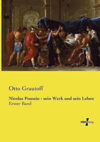 bokomslag Nicolas Poussin - sein Werk und sein Leben