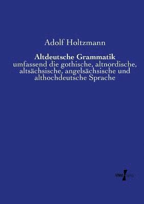 Altdeutsche Grammatik 1