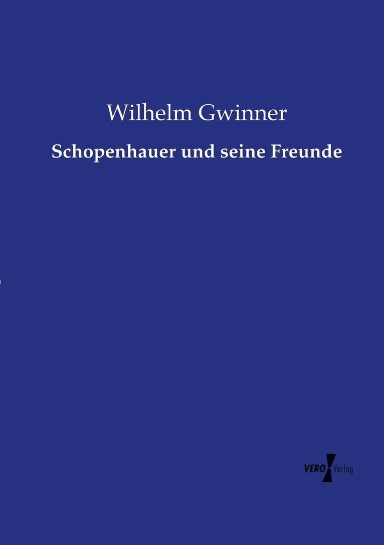 Wilhelm Gwinner - Schopenhauer und seine Freunde, Häftad. Tillgänglighet: Lägg i varukorg