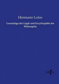 bokomslag Grundzüge der Logik und Encyklopädie der Philosophie