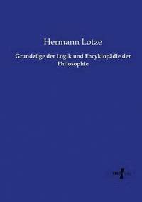 bokomslag Grundzuge der Logik und Encyklopadie der Philosophie