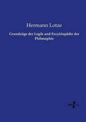 bokomslag Grundzüge der Logik und Encyklopädie der Philosophie