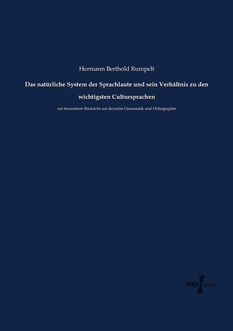 natürliche System der Sprachlaute und sein Verhältnis zu den wichtigsten Cultursprachen
