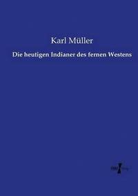 bokomslag heutigen Indianer des fernen Westens
