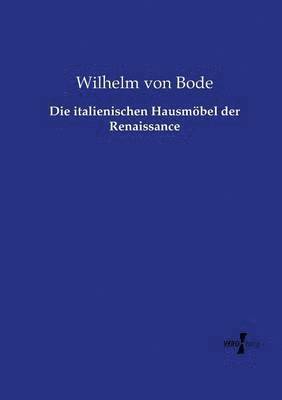 bokomslag italienischen Hausmöbel der Renaissance