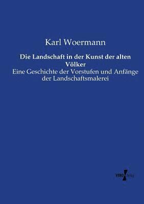 Karl Woermann - Landschaft in der Kunst der alten Völker, Häftad