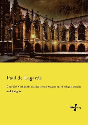 bokomslag Über das Verhältnis des deutschen Staates zu Theologie, Kirche und Religion