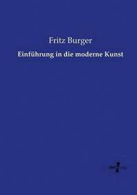 bokomslag Einführung in die moderne Kunst