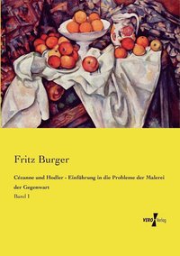 bokomslag Cézanne und Hodler - Einführung in die Probleme der Malerei der Gegenwart