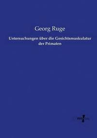 bokomslag Untersuchungen uber die Gesichtsmuskulatur der Primaten