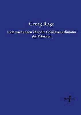 bokomslag Untersuchungen über die Gesichtsmuskulatur der Primaten