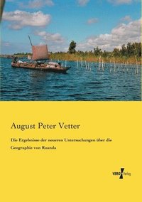 bokomslag Die Ergebnisse der neueren Untersuchungen uber die Geographie von Ruanda