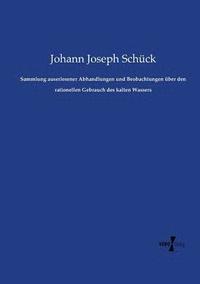 bokomslag Sammlung auserlesener Abhandlungen und Beobachtungen ber den rationellen Gebrauch des kalten Wassers