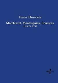 bokomslag Macchiavel, Montesquieu, Rousseau