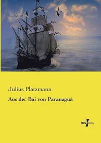 bokomslag Aus der Bai von Paranagu