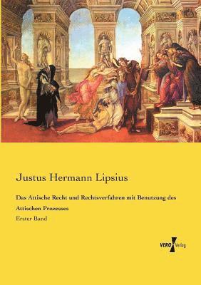 Justus Hermann Lipsius - Attische Recht und Rechtsverfahren mit Benutzung des Attischen Prozesses, Häftad