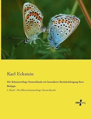 Karl Eckstein - Schmetterlinge Deutschlands mit besonderer Berücksichtigung ihrer Biologie, Häftad
