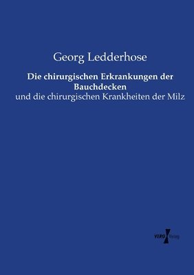 Georg Ledderhose - chirurgischen Erkrankungen der Bauchdecken, Häftad
