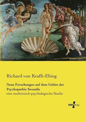 Richard Von Krafft-Ebing - Neue Forschungen auf dem Gebiet der Psychopathia Sexualis, Häftad