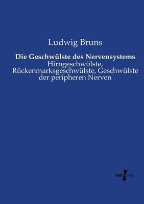 Ludwig Bruns - Geschwülste des Nervensystems, Häftad