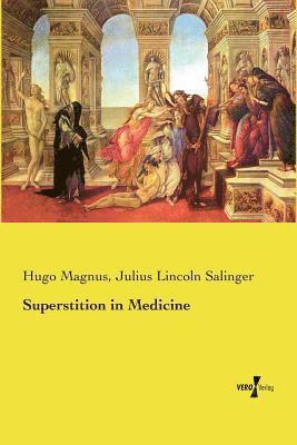 Superstition in Medicine 1