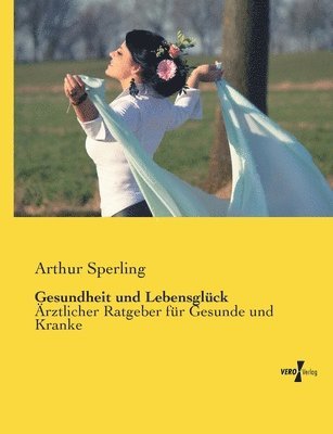 Gesundheit und Lebensglück